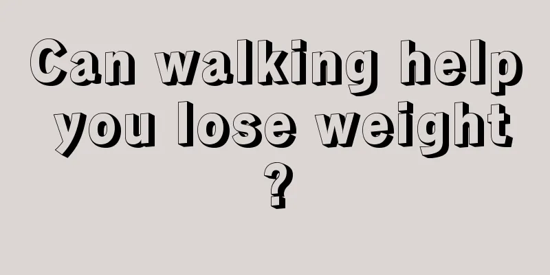 Can walking help you lose weight?