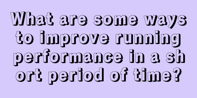 What are some ways to improve running performance in a short period of time?