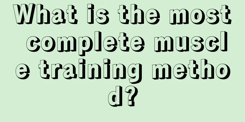 What is the most complete muscle training method?