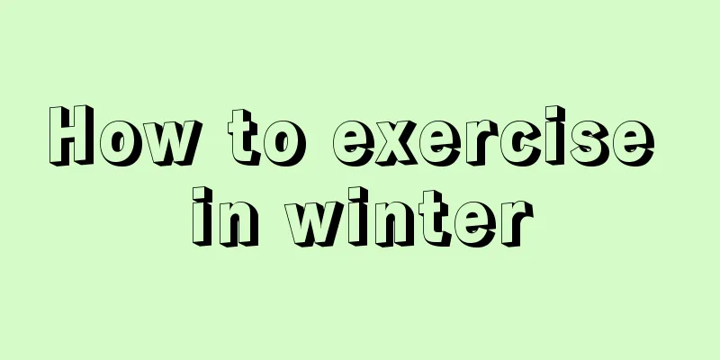 How to exercise in winter