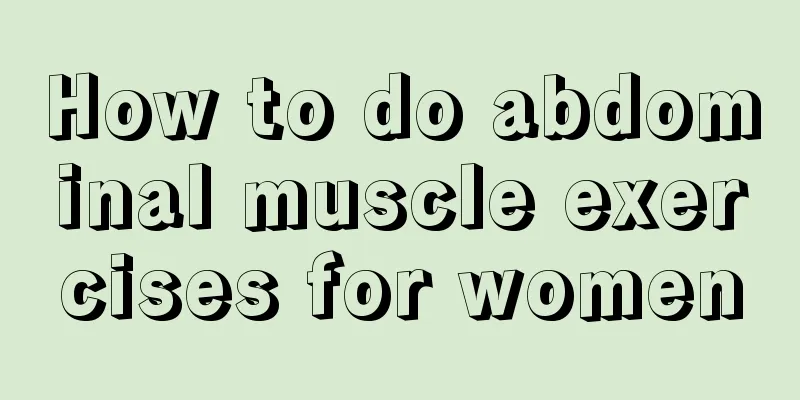 How to do abdominal muscle exercises for women