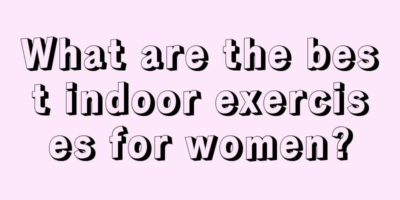 What are the best indoor exercises for women?