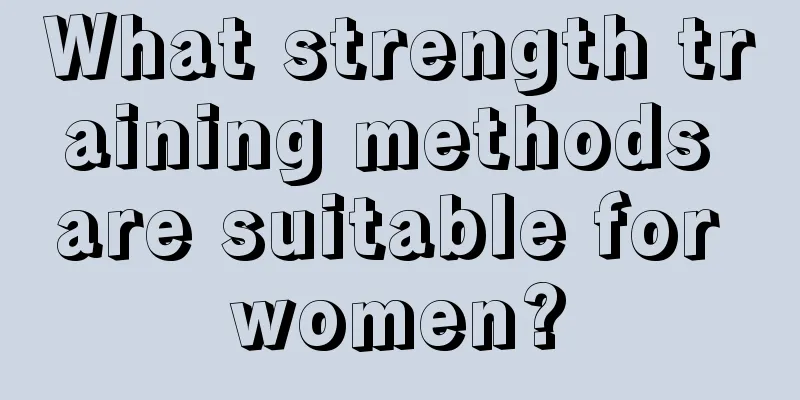 What strength training methods are suitable for women?