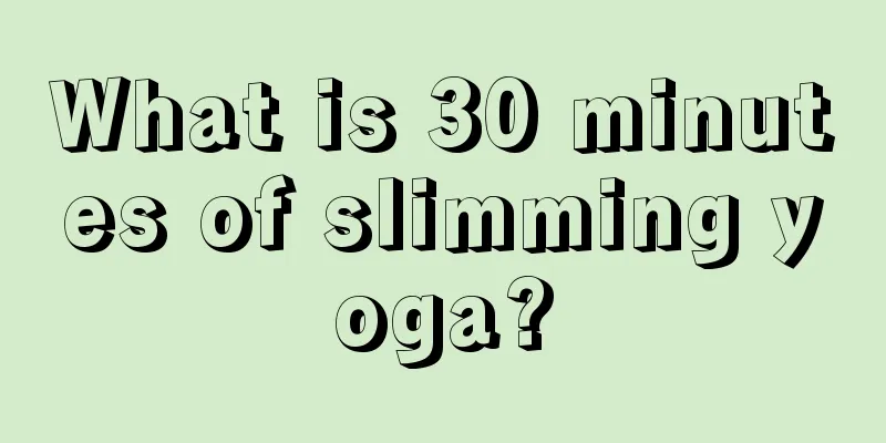 What is 30 minutes of slimming yoga?