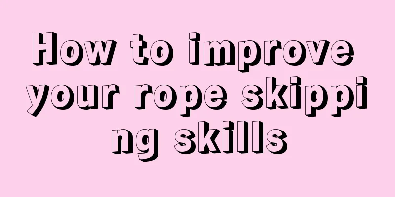 How to improve your rope skipping skills