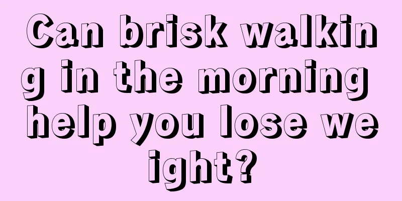 Can brisk walking in the morning help you lose weight?