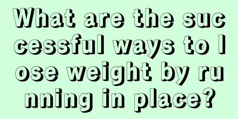 What are the successful ways to lose weight by running in place?