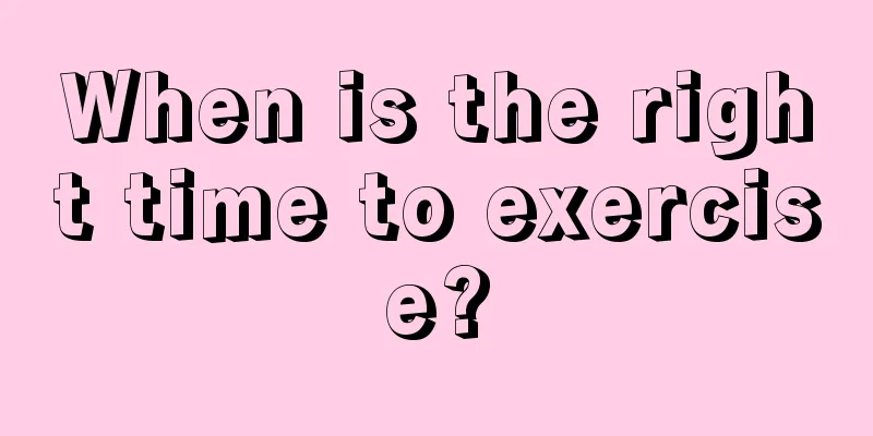 When is the right time to exercise?