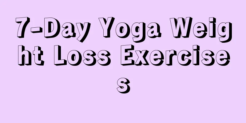 7-Day Yoga Weight Loss Exercises