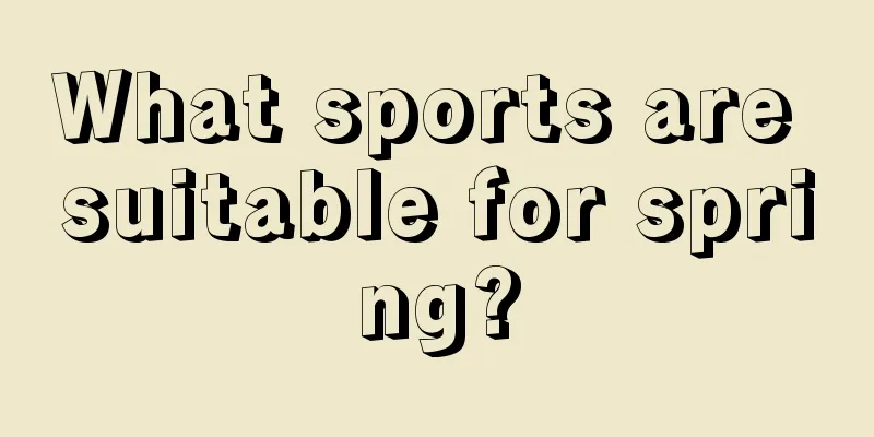 What sports are suitable for spring?