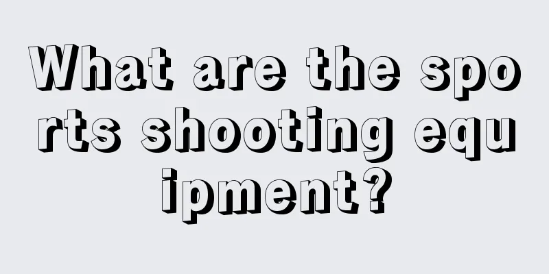 What are the sports shooting equipment?