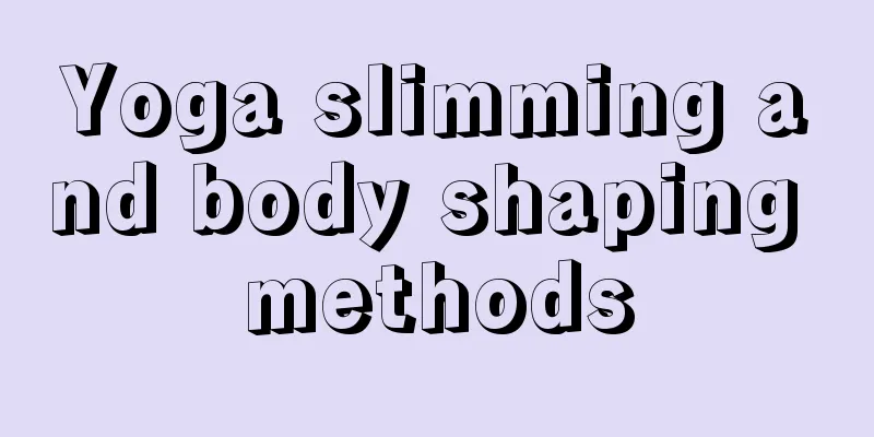 Yoga slimming and body shaping methods