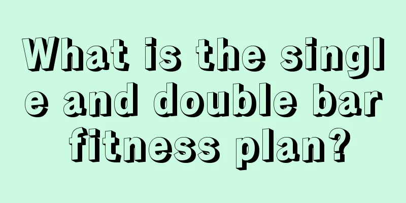 What is the single and double bar fitness plan?