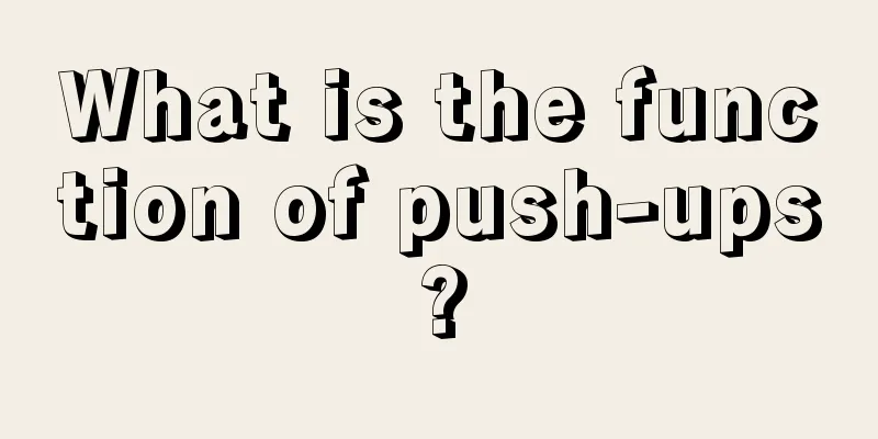 What is the function of push-ups?