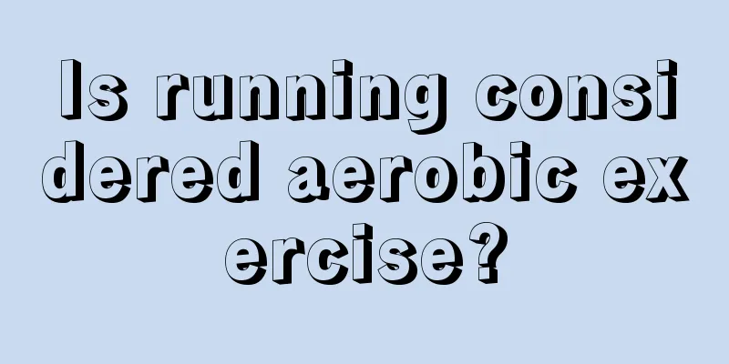 Is running considered aerobic exercise?