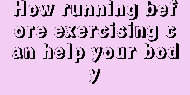 How running before exercising can help your body