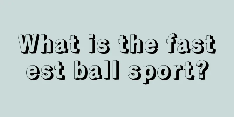 What is the fastest ball sport?