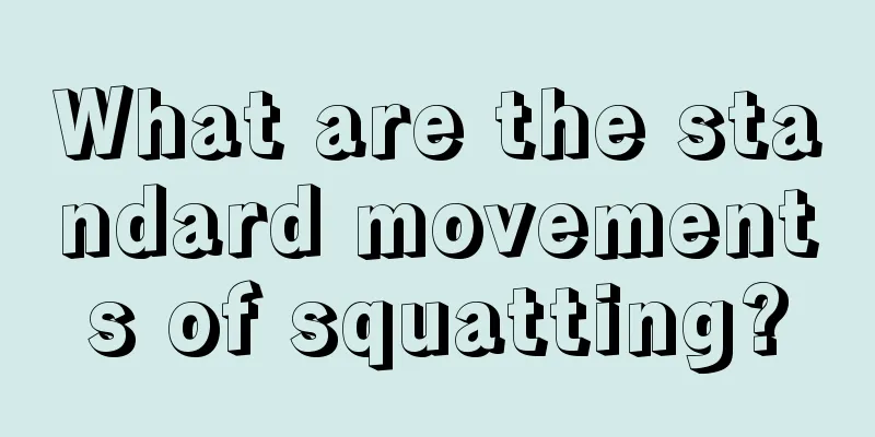 What are the standard movements of squatting?