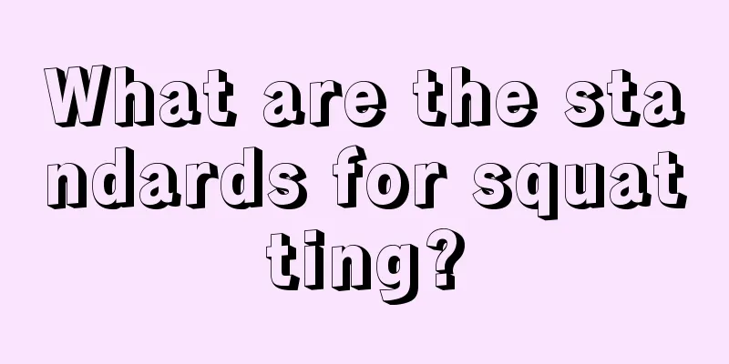 What are the standards for squatting?