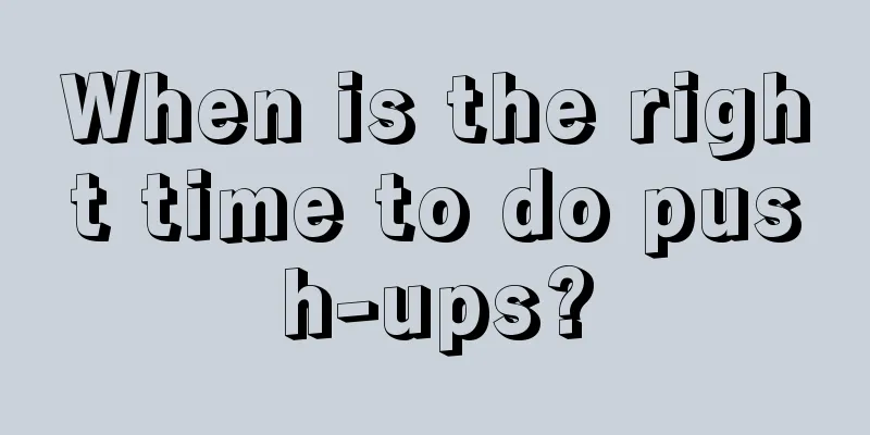 When is the right time to do push-ups?