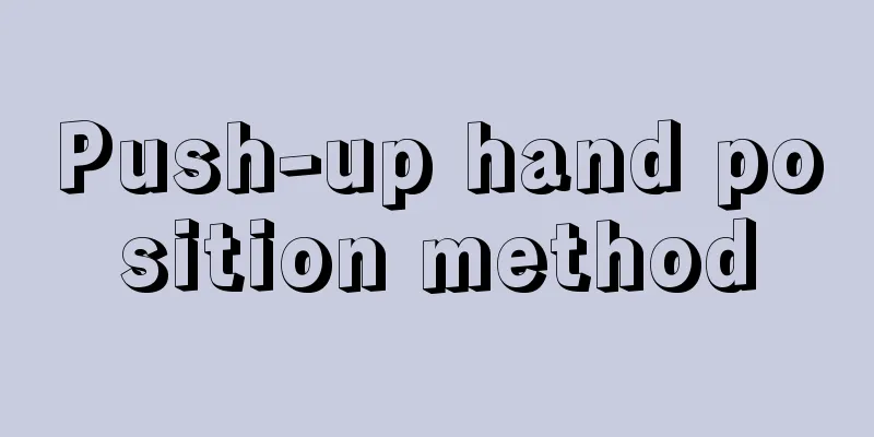 Push-up hand position method