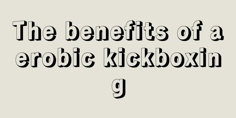 The benefits of aerobic kickboxing