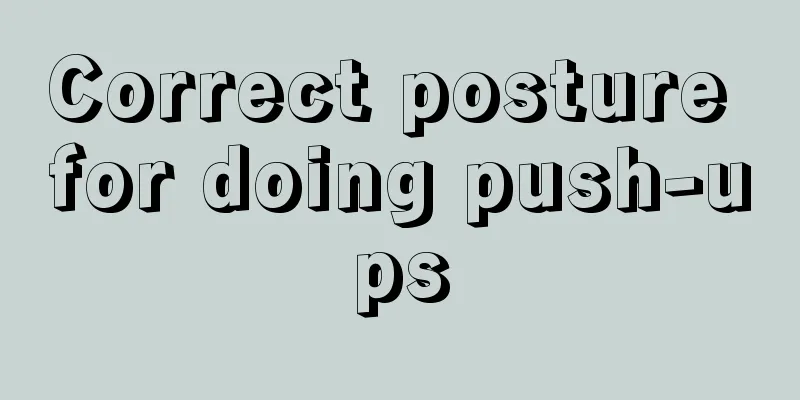 Correct posture for doing push-ups