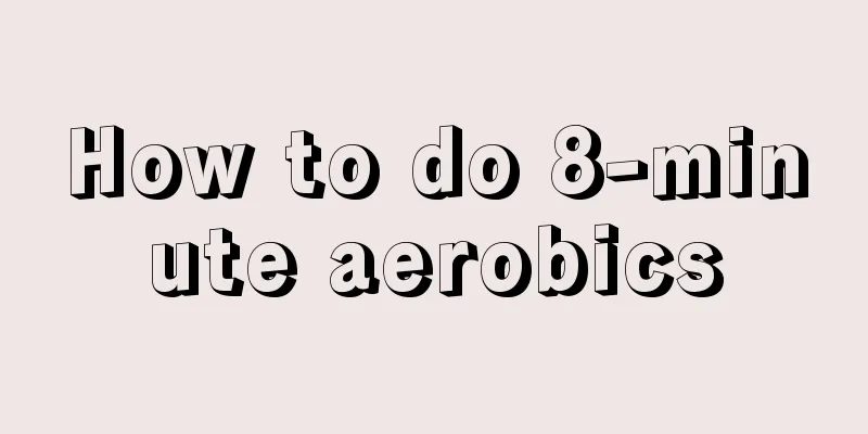 How to do 8-minute aerobics