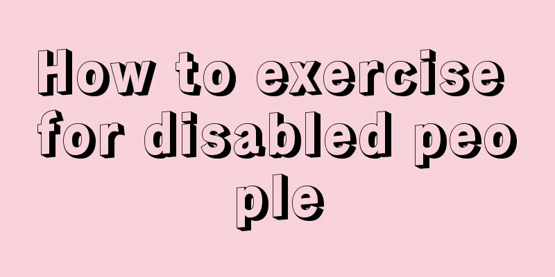 How to exercise for disabled people