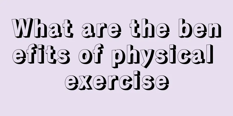 What are the benefits of physical exercise