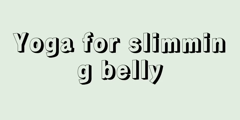 Yoga for slimming belly