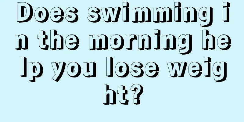 Does swimming in the morning help you lose weight?