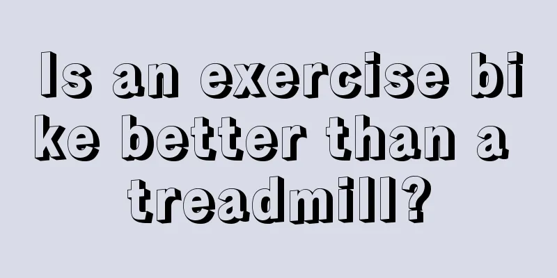 Is an exercise bike better than a treadmill?