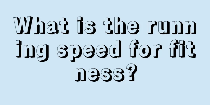 What is the running speed for fitness?