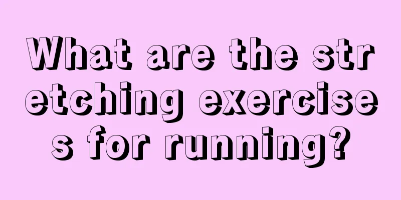 What are the stretching exercises for running?