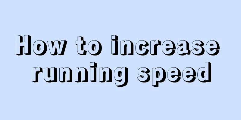 How to increase running speed