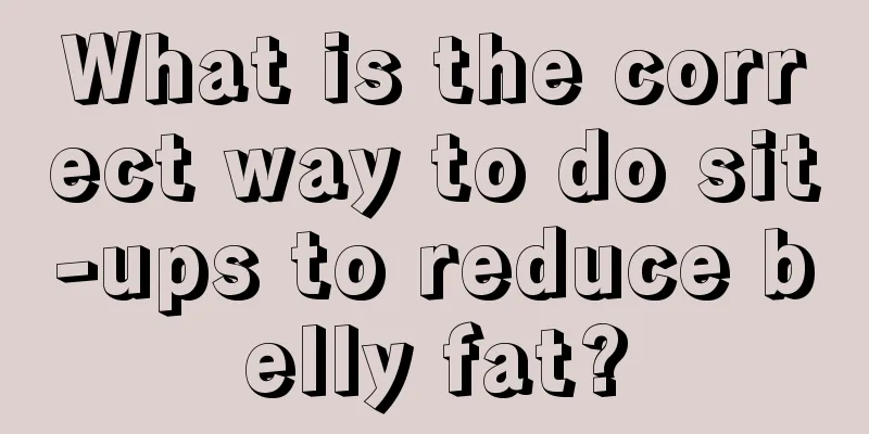 What is the correct way to do sit-ups to reduce belly fat?