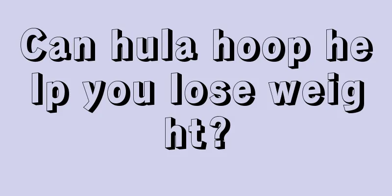 Can hula hoop help you lose weight?