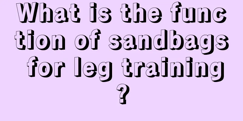 What is the function of sandbags for leg training?