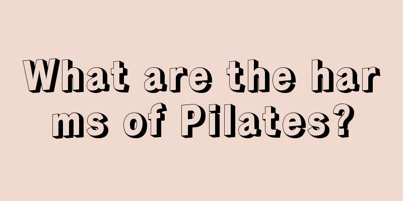 What are the harms of Pilates?