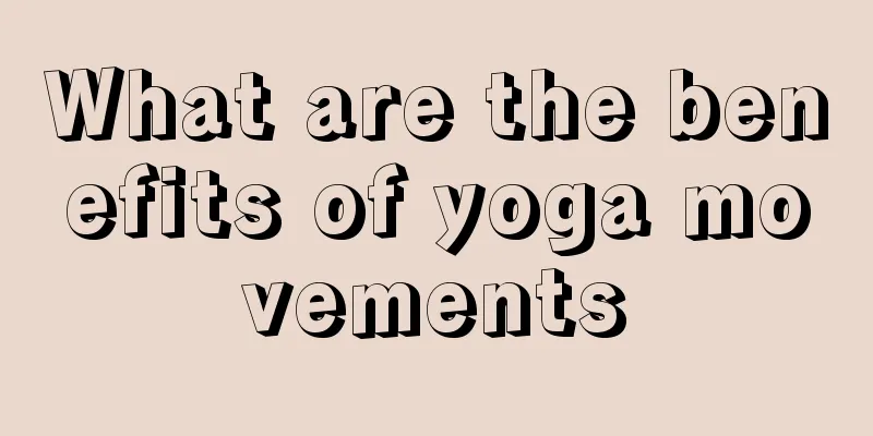 What are the benefits of yoga movements