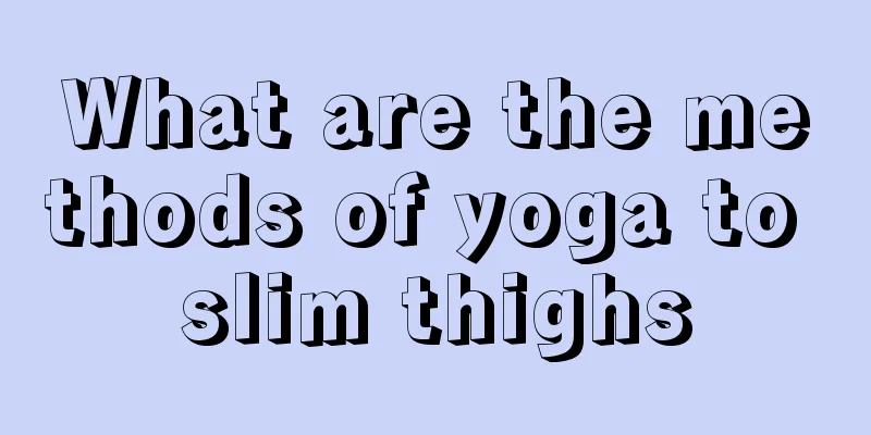 What are the methods of yoga to slim thighs