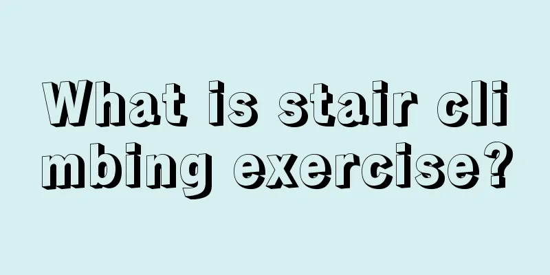 What is stair climbing exercise?