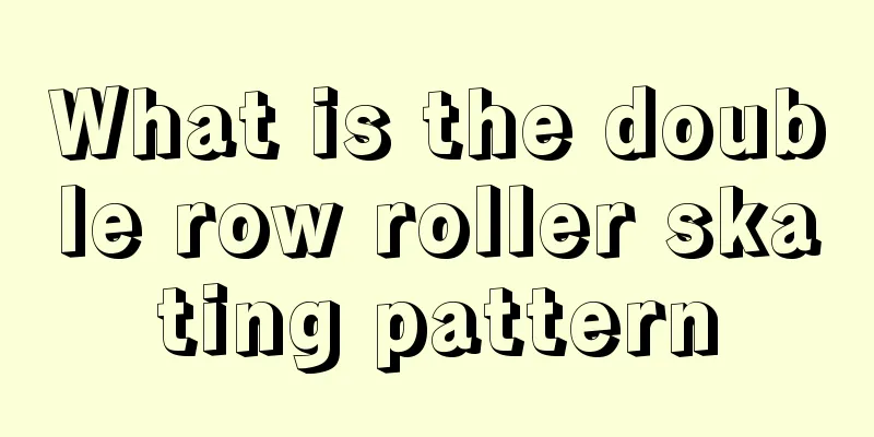 What is the double row roller skating pattern