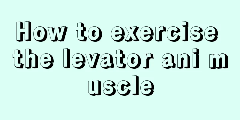 How to exercise the levator ani muscle