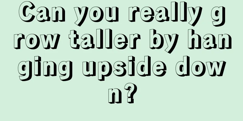 Can you really grow taller by hanging upside down?