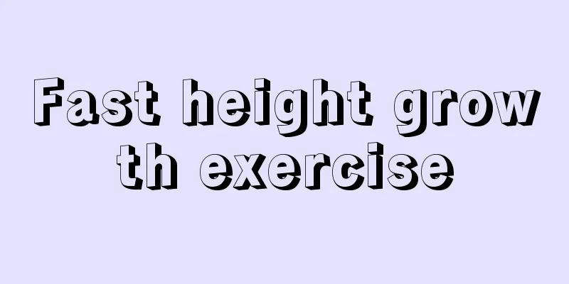 Fast height growth exercise