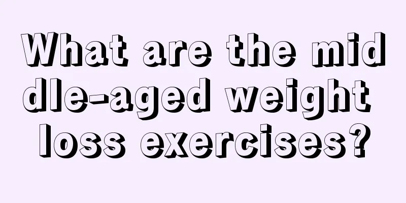 What are the middle-aged weight loss exercises?