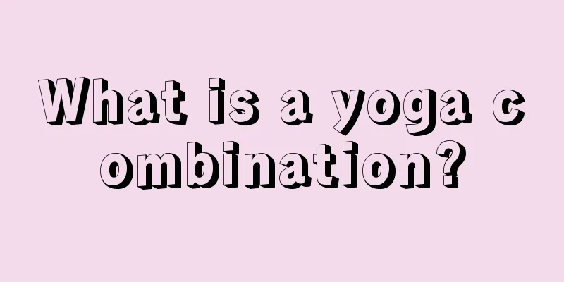 What is a yoga combination?