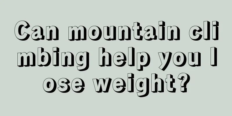 Can mountain climbing help you lose weight?